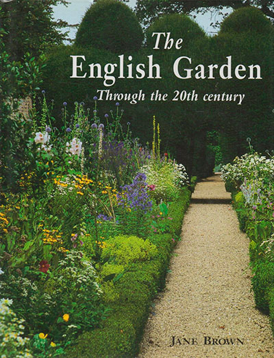 Английский сад в ХХ веке, The English Garden Through the 20th Century