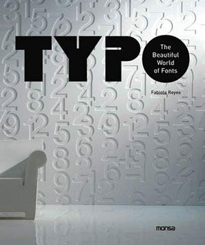 Fabiola Reyes, «Typo, the beautiful world of fonts» - обложка книги