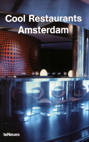 Borja de Miguel, «Cool Restaurants Amsterdam» - обложка книги