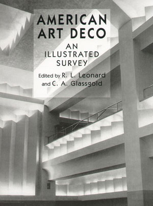 R. L. Leonard, C. A. Glassgold, «American Art Deco» - обложка книги