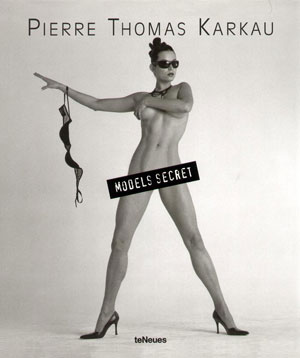 Пьер Томас Каркау (Pierre Thomas Karkau), «Models Secret» - обложка книги