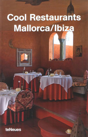 Raventos Eva, «Cool restaurants Mallorca / Ibiza» - обложка книги