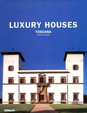 Etienne Hunyady, «Luxury houses Toscana» - обложка книги