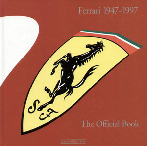 Antonio Ghini, «Ferrari 1947-1997» - обложка книги
