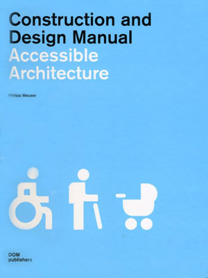 Philipp Meuser, «Accessible Architecture» - обложка книги