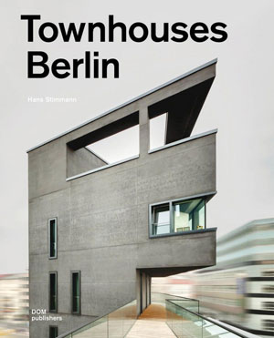 Hans Stimmann, «Townhouses Berlin» - обложка книги