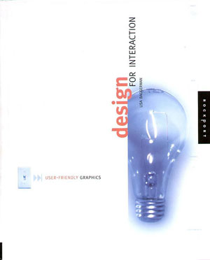 Lisa Baggerman, «Design for Interaction. User-Friendly Graphics» - обложка книги