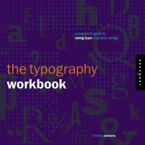 Timothy Samara, «Typography workbook» - обложка книги