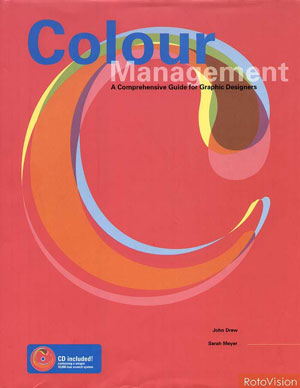 John T. Drew, Sarah Meyer, «Color Management. A Comprehensive Guide for Graphic Designers» - обложка книги