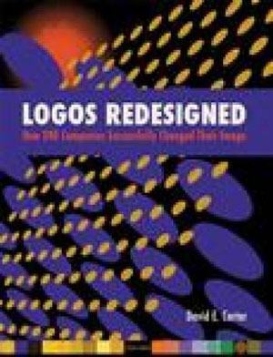 David E. Carter, «Logos Redesigned: How 200 Companies Successfully Changed Their Image» - обложка книги