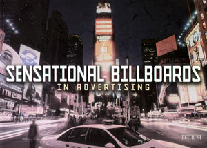 Birgit Krolc, JC Decaux, «Sensational Billboards in Advertising» - обложка книги